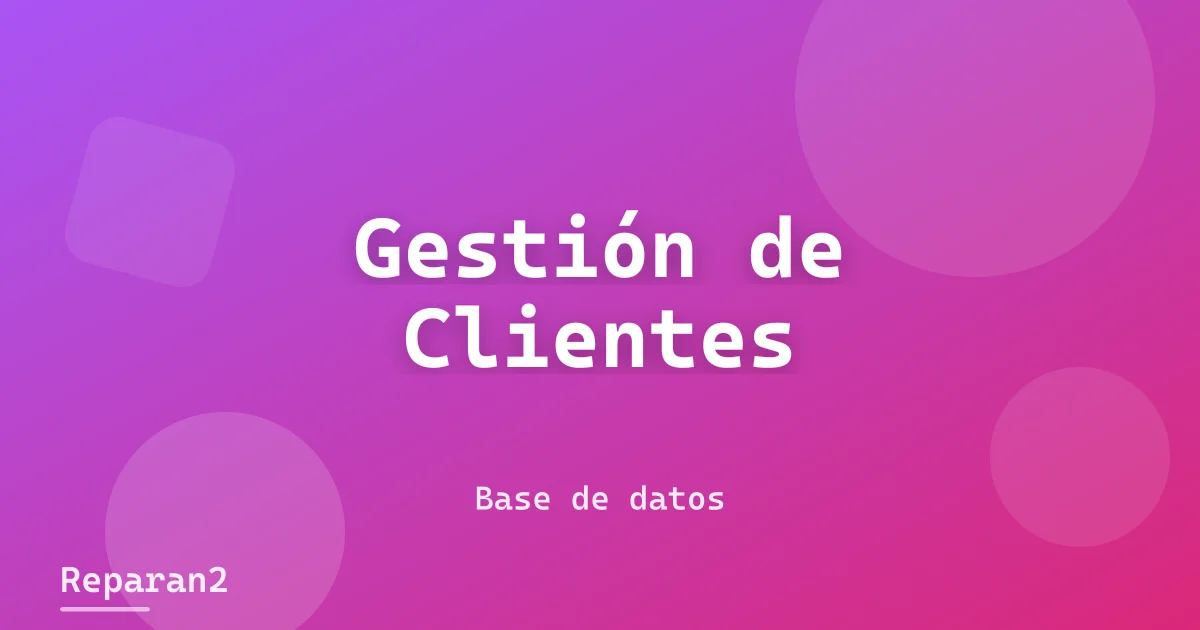 Crea tus clientes: La base de toda gestión de taller