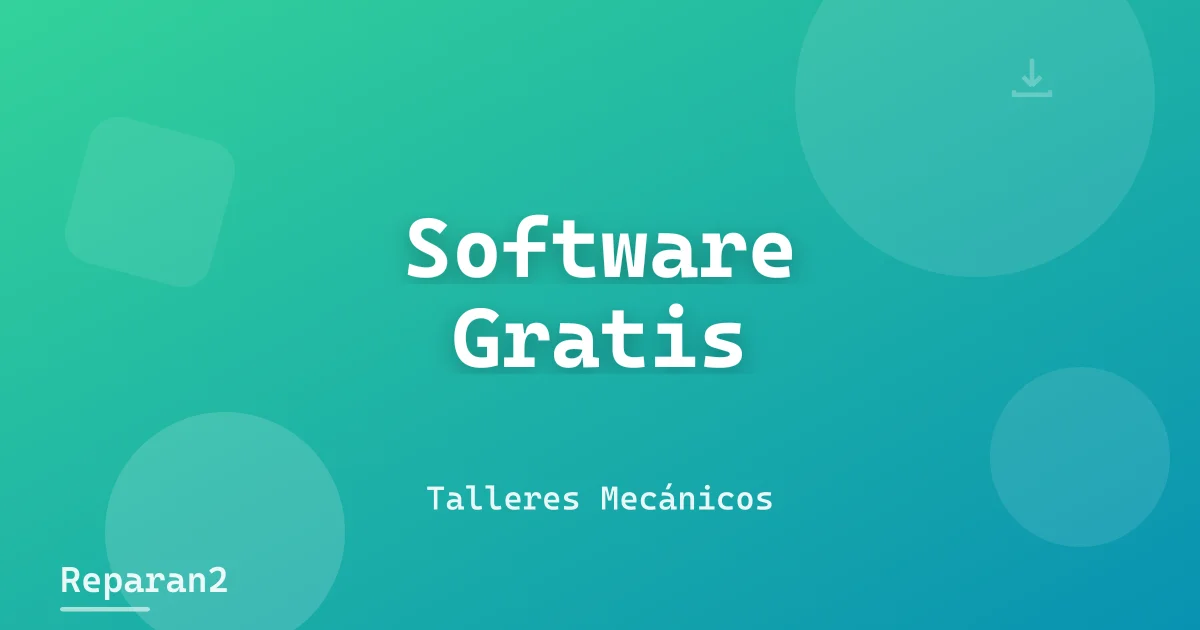 Software para Talleres Mecánicos Gratis: ¿Vale la Pena?